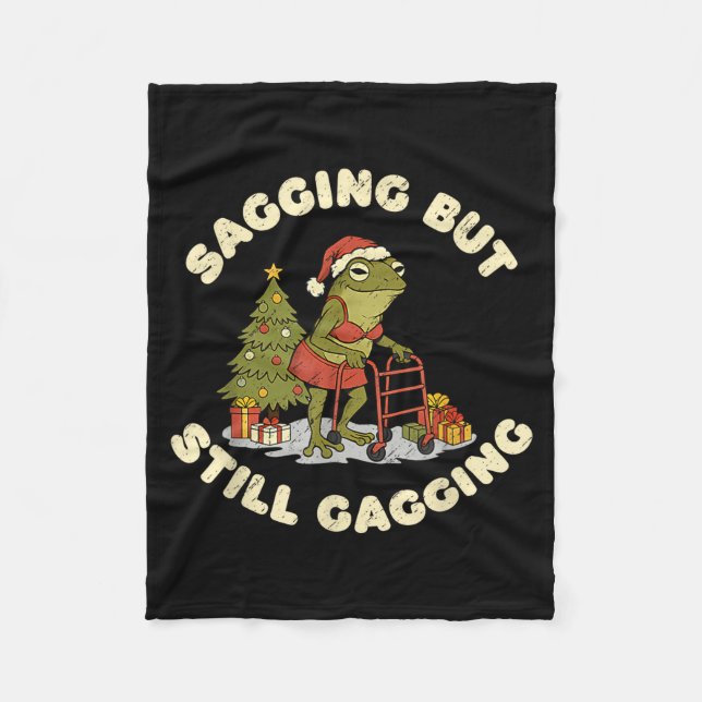Funny Christmas Frog Sagging But Still Gagging Fro Fleece Blanket (Front)
