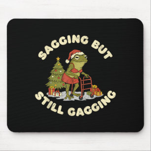 Funny Christmas Frog Sagging But Still Gagging Fro Mouse Mat