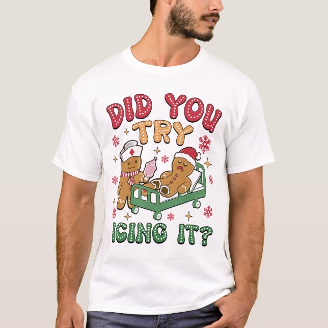 Funny Christmas Gift for Nurse - Gingerbread Humou T-Shirt (Front)