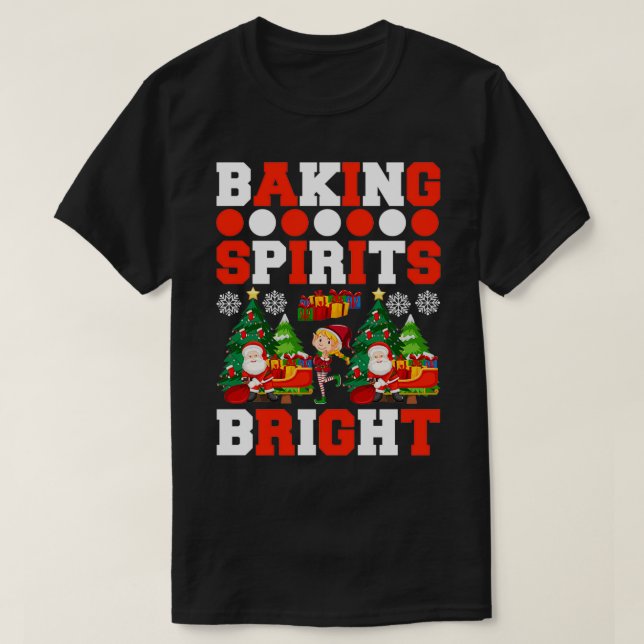 funny christmas gifts Baking Spirits Bright 2  T-Shirt (Design Front)