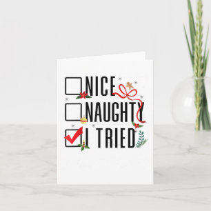 Funny Christmas Gifts Santa List Nice Naughty I Tr Card