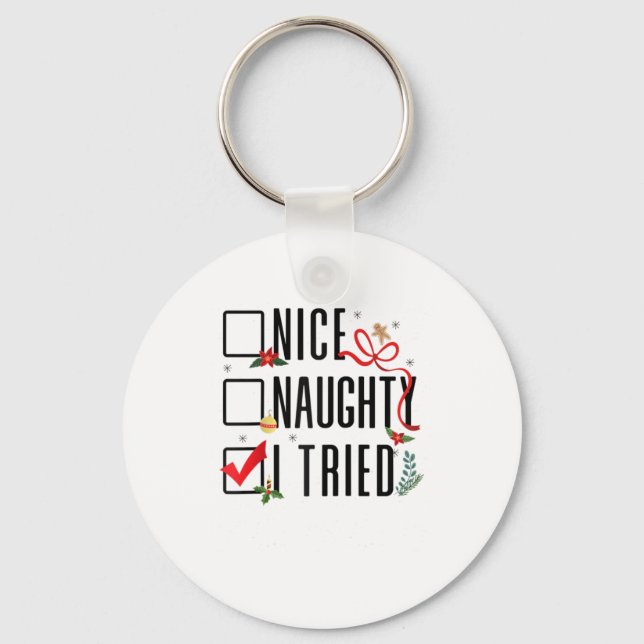 Funny Christmas Gifts Santa List Nice Naughty I Tr Key Ring (Front)