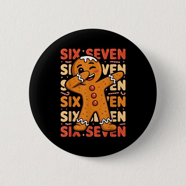 Funny Christmas Gingerbread Cookie Dab Six Seven 6 6 Cm Round Badge (Front)