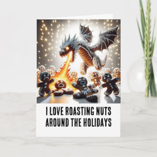 Funny Christmas: Gingerbread Dragon Roasting Nuts Card
