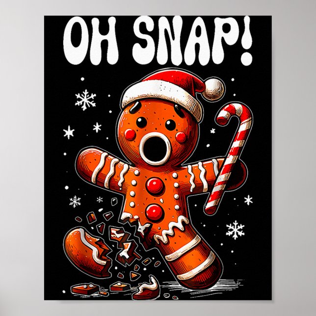 Funny Christmas Gingerbread Man Oh Snap Outfit Paj Poster (Front)
