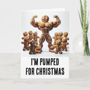 Funny Christmas: Gingerbread pumped for Christmas Card