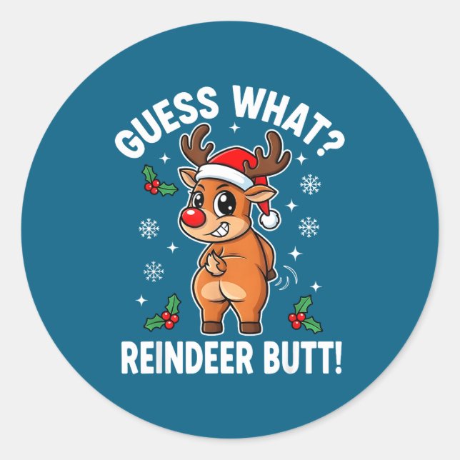 Funny Christmas Guess What Reindeer Butt Santa Hat Classic Round Sticker (Front)