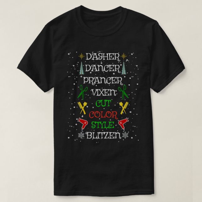 Funny Christmas Hairstylist Dasher Dancer Cut Colo T-Shirt (Design Front)
