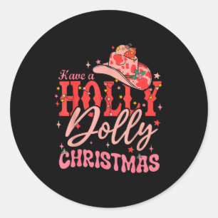 Funny Christmas Have A Holly Christmas Jolly Cowgi Classic Round Sticker