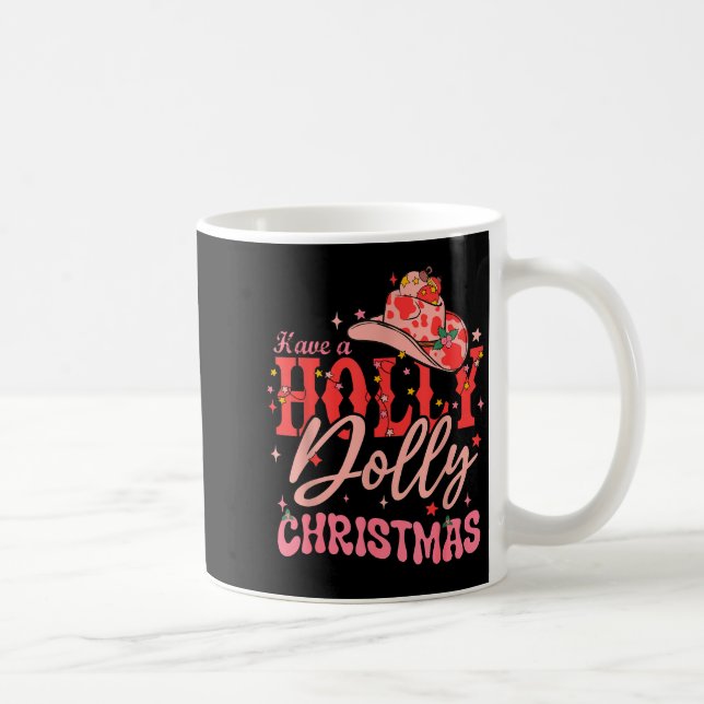 Funny Christmas Have A Holly Christmas Jolly Cowgi Coffee Mug (Right)