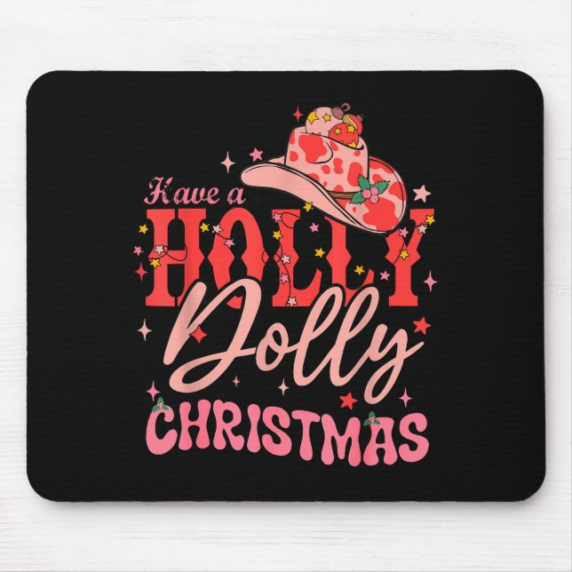 Funny Christmas Have A Holly Christmas Jolly Cowgi Mouse Mat (Front)