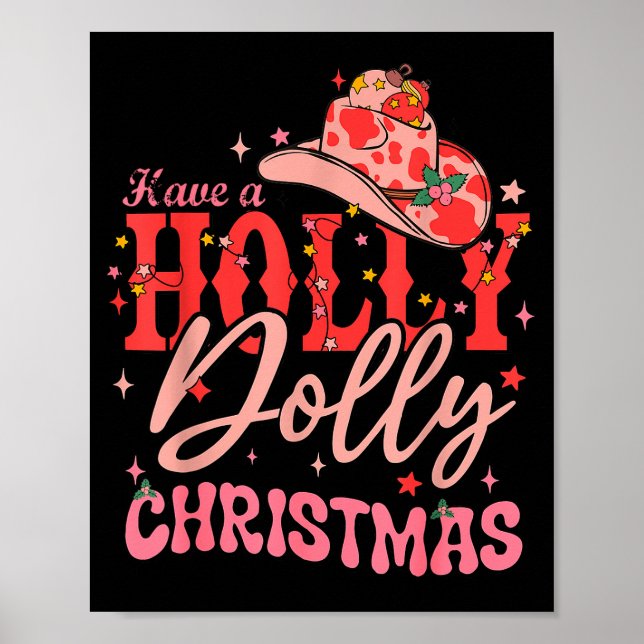 Funny Christmas Have A Holly Christmas Jolly Cowgi Poster (Front)