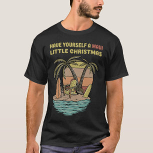 Funny Christmas Have Yourself A Maui Little Christ T-Shirt