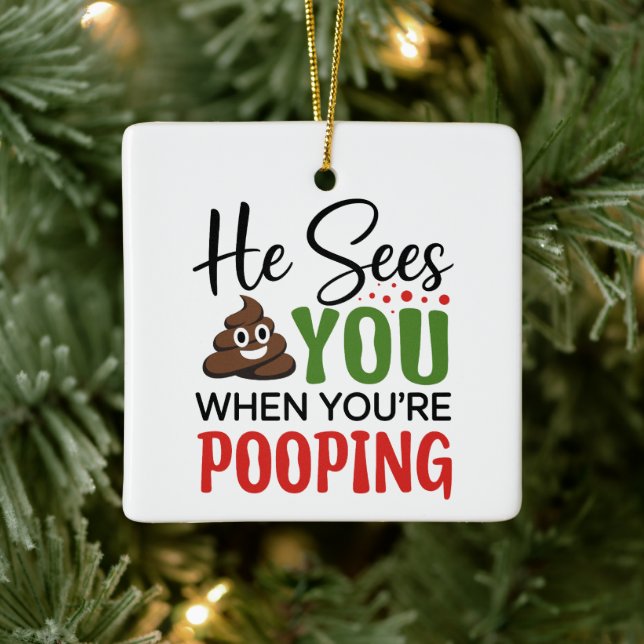 Funny Christmas He Sees You When Your Pooping  Ceramic Ornament (Tree)