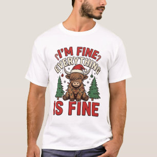 Funny Christmas Highland Cow I’m Fine Everything I T-Shirt