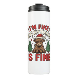 Funny Christmas Highland Cow I’m Fine Everything I Thermal Tumbler