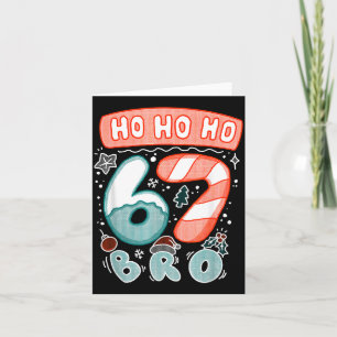 Funny Christmas Ho 67 Six Seven Meme Bro Cookie Ca Card