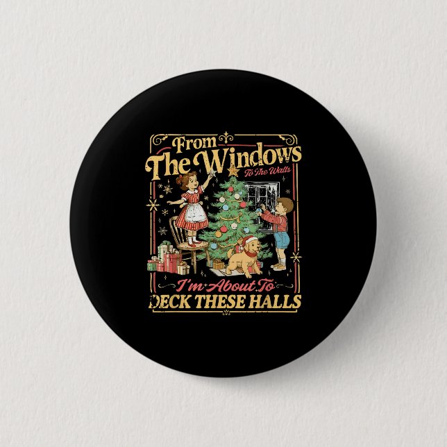 Funny Christmas Holiday From The Windows To The Wa 6 Cm Round Badge (Front)