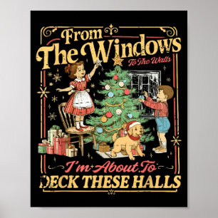 Funny Christmas Holiday From The Windows To The Wa Poster