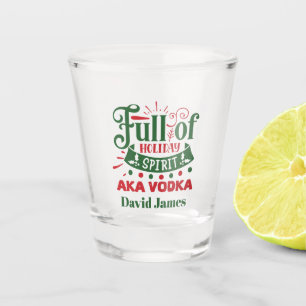 funny Christmas Holiday spirit word art Shot Glass