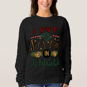 Funny Christmas I Put the Jing in Jingle Buffalo P Sweatshirt