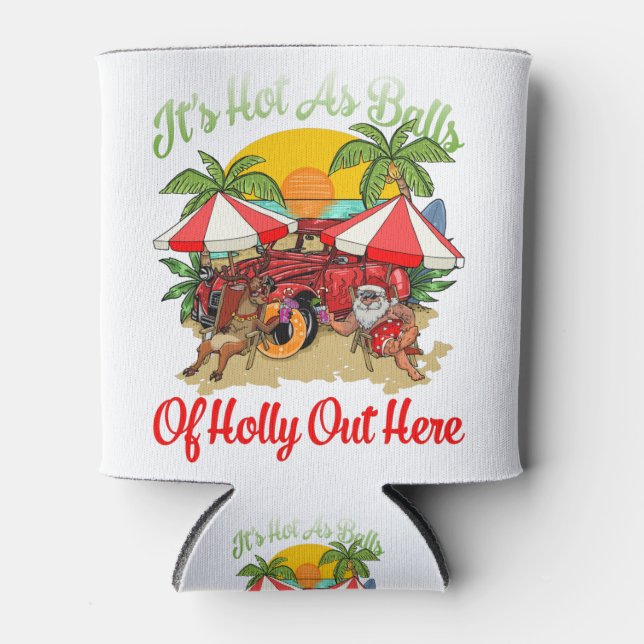 Funny Christmas In July Hot As Balls Santa Summer Can Cooler (Front)