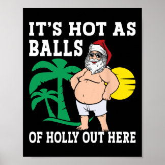Funny Christmas In July Hot As Santa Summer Party  Poster