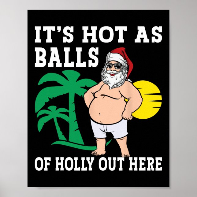 Funny Christmas In July Hot As Santa Summer Party  Poster (Front)