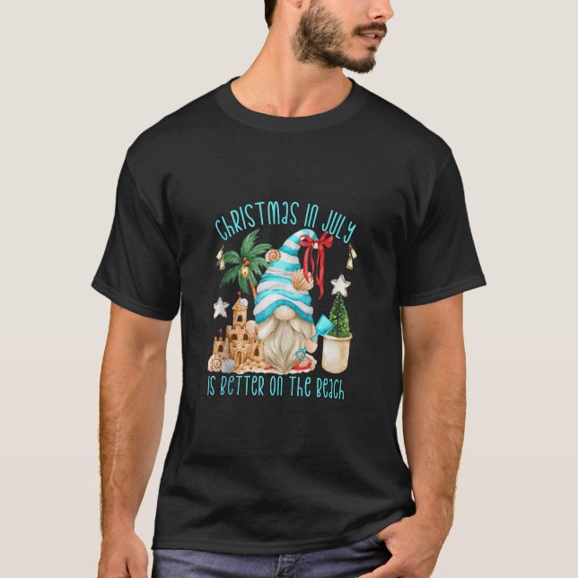 Funny Christmas In July Is Better On The Beach Sum T-Shirt (Front)