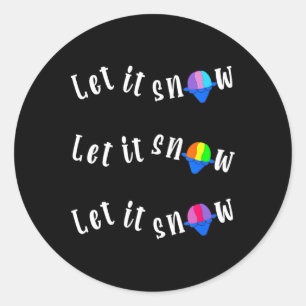 Funny Christmas In July Let It Snow Cone Shave Ice Classic Round Sticker