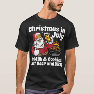 Funny Christmas In July No Cookies Just Beer and B T-Shirt