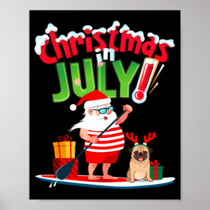 Funny christmas in july shirt summer beach poster