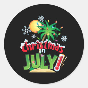 Funny Christmas In July Shirt Summer Beach Vacatio Classic Round Sticker