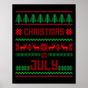 Funny Christmas In July Shirt Summer Ugly Sweater Poster