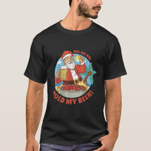 Funny Christmas in July Summer Santa Hold My Beer  T-Shirt