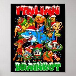 Funny Christmas Italian Brain Rot Italian Brainrot Poster