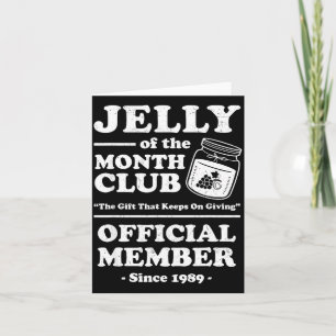 Funny Christmas Jelly Of The Month Club Member Xma Card