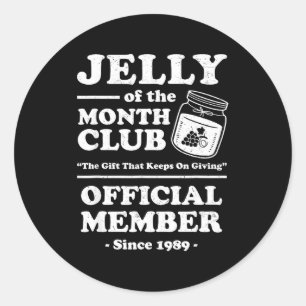 Funny Christmas Jelly Of The Month Club Member Xma Classic Round Sticker