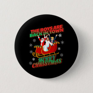 Funny Christmas Jesus Santa Trump Boys Are Ck Chri 6 Cm Round Badge