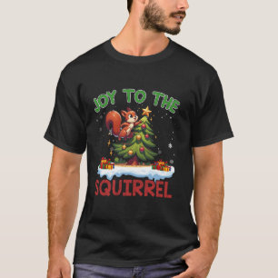 Funny Christmas Joy To The Squirrel Santa Hat Pres T-Shirt