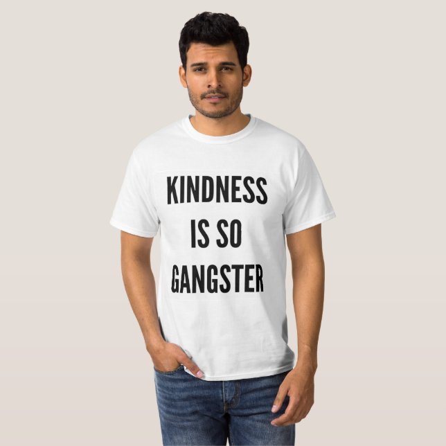 Funny Christmas kindness is so gangster T-Shirt (Front Full)