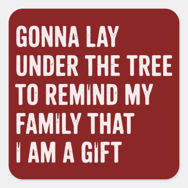 Funny Christmas Lay Under The Tree Xmas Gifts Square Sticker (Front)
