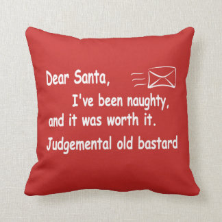 funny Christmas letter to Santa I've been naughty Cushion
