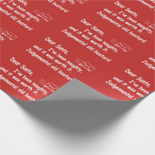 funny Christmas letter to Santa I've been naughty Wrapping Paper