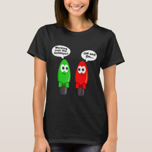 Funny Christmas Lights Joke Light Bulb Working Off T-Shirt