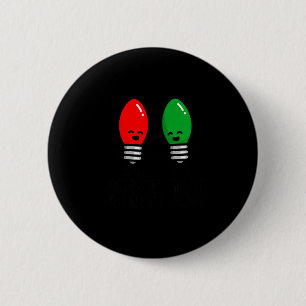 Funny Christmas Lights Pun Working Over Holidays_ 6 Cm Round Badge