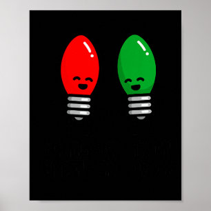 Funny Christmas Lights Pun Working Over Holidays_ Poster