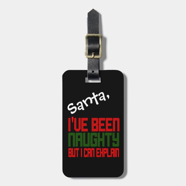 Funny Christmas Luggage Tag I've Been Naughty (Front Vertical)