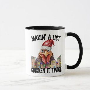 Funny Christmas Makin' A List Chicken It Twice Mug