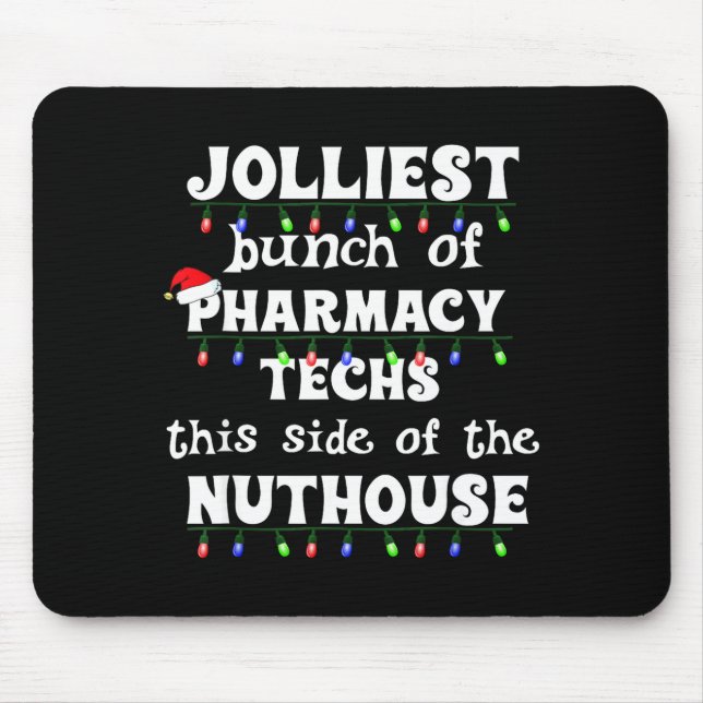 Funny Christmas Matching Group Work Pharmacy Techn Mouse Mat (Front)